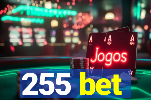 255 bet